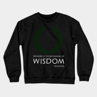 Ancient Greek Philosophy Socrates Quote On Wisdom Crewneck Sweatshirt